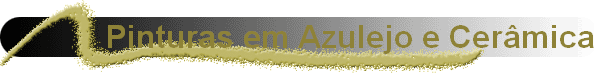 Pinturas em Azulejo e Cer�mica